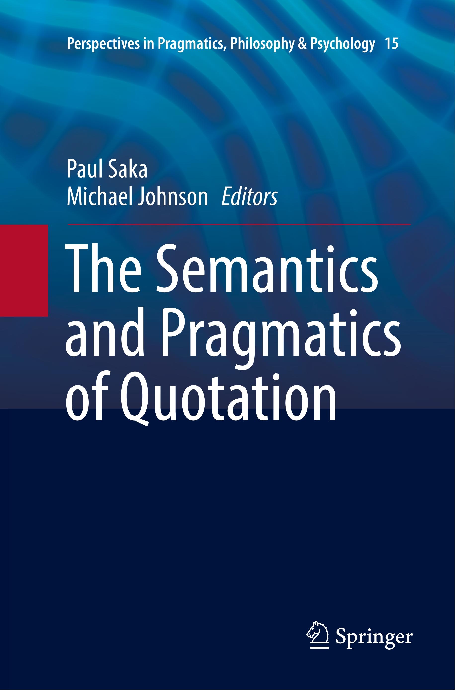 The Semantics and Pragmatics of Quotation