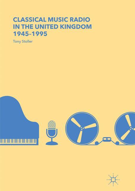 Classical Music Radio in the United Kingdom, 1945¿1995