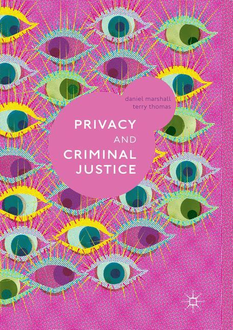 Privacy and Criminal Justice