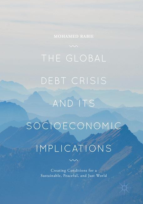 The Global Debt Crisis and Its Socioeconomic Implications