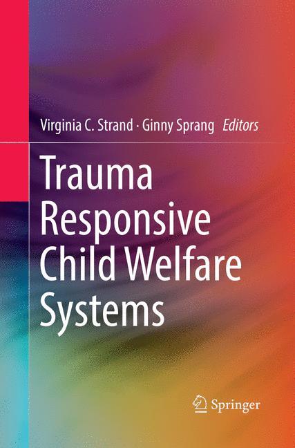 Trauma Responsive Child Welfare Systems