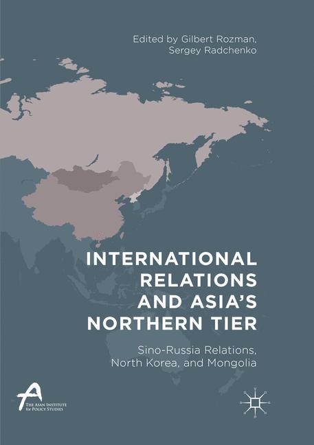 International Relations and Asia¿s Northern Tier