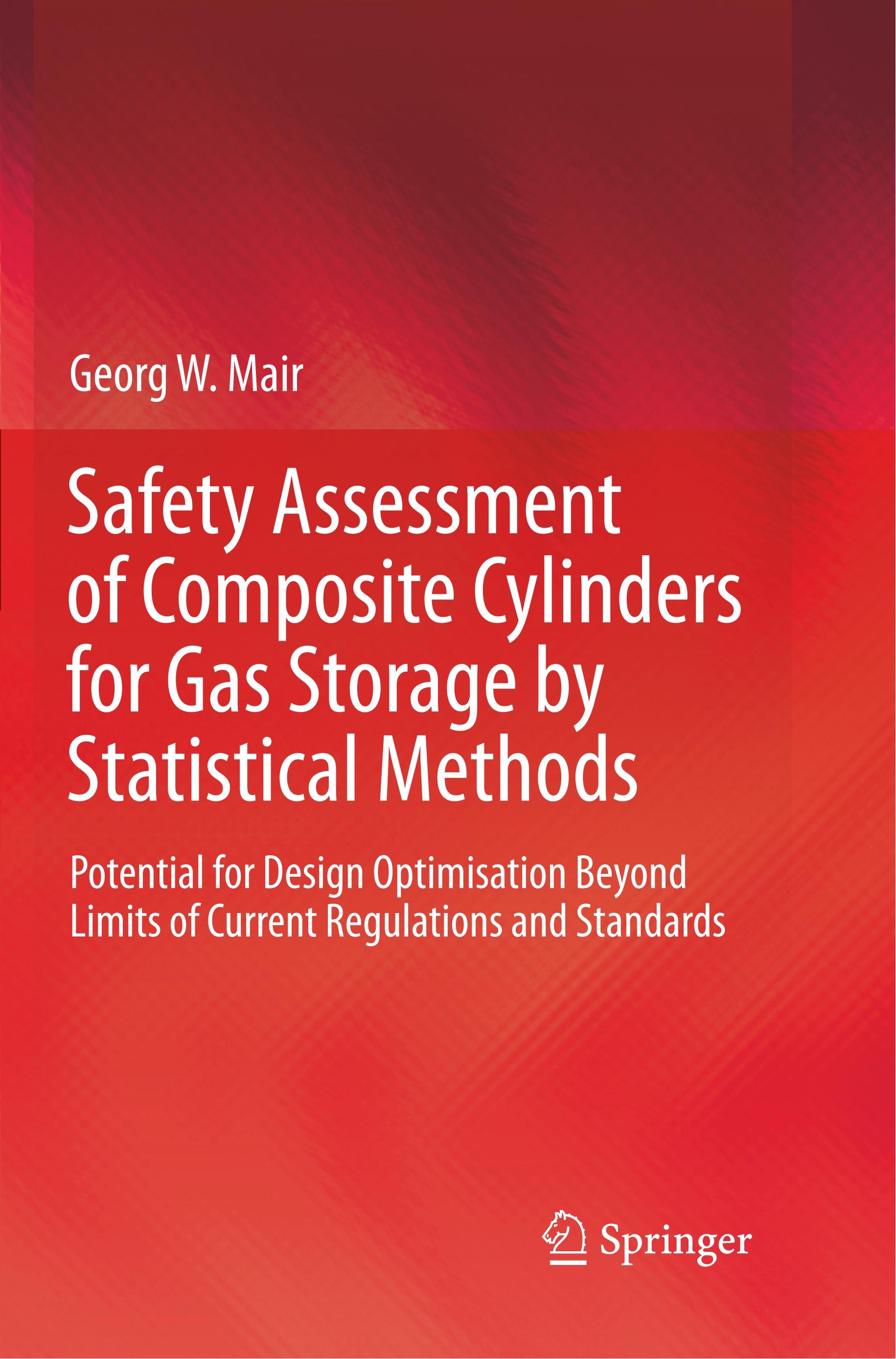 Safety Assessment of Composite Cylinders for Gas Storage by Statistical Methods