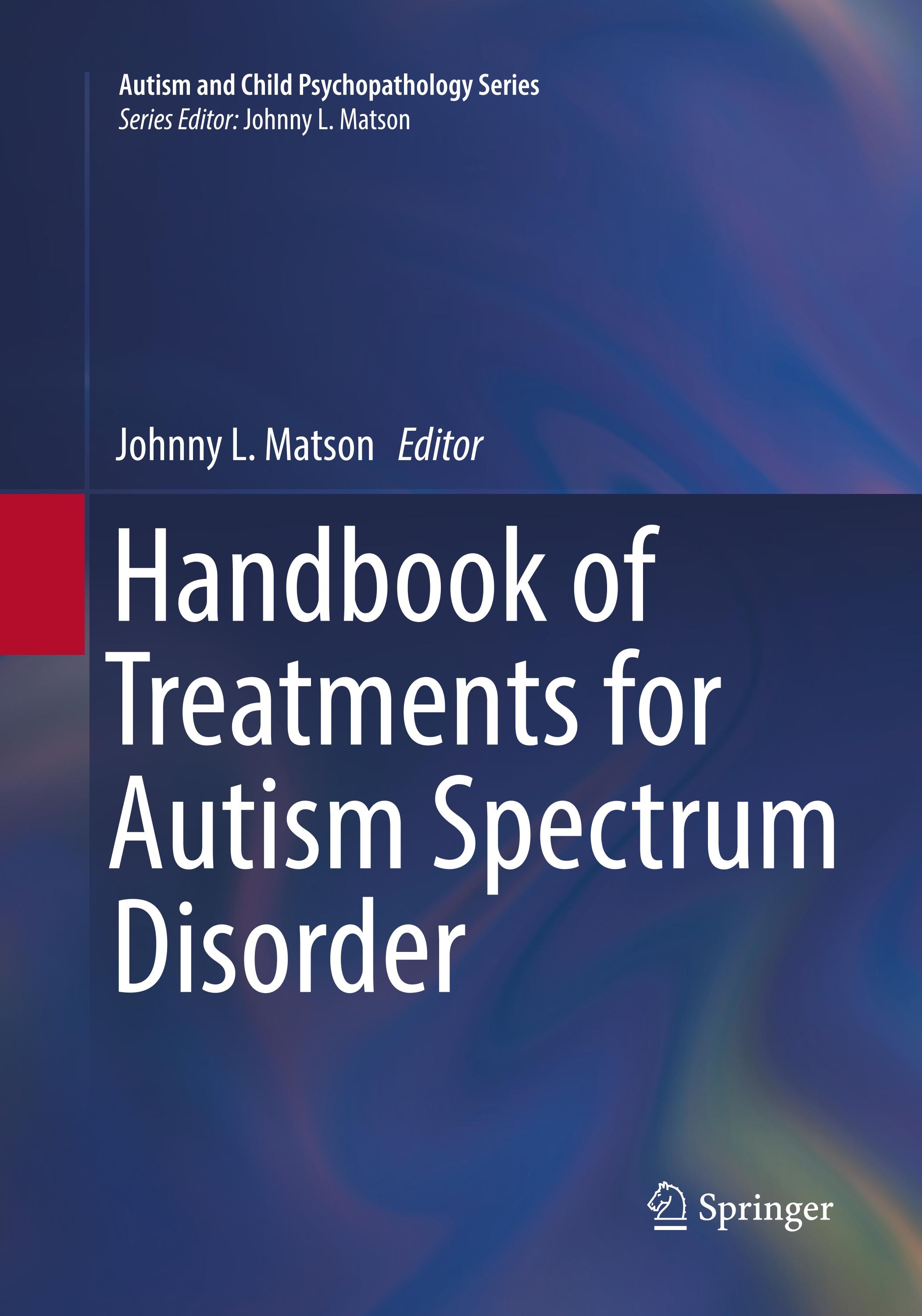 Handbook of Treatments for Autism Spectrum Disorder