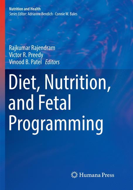 Diet, Nutrition, and Fetal Programming