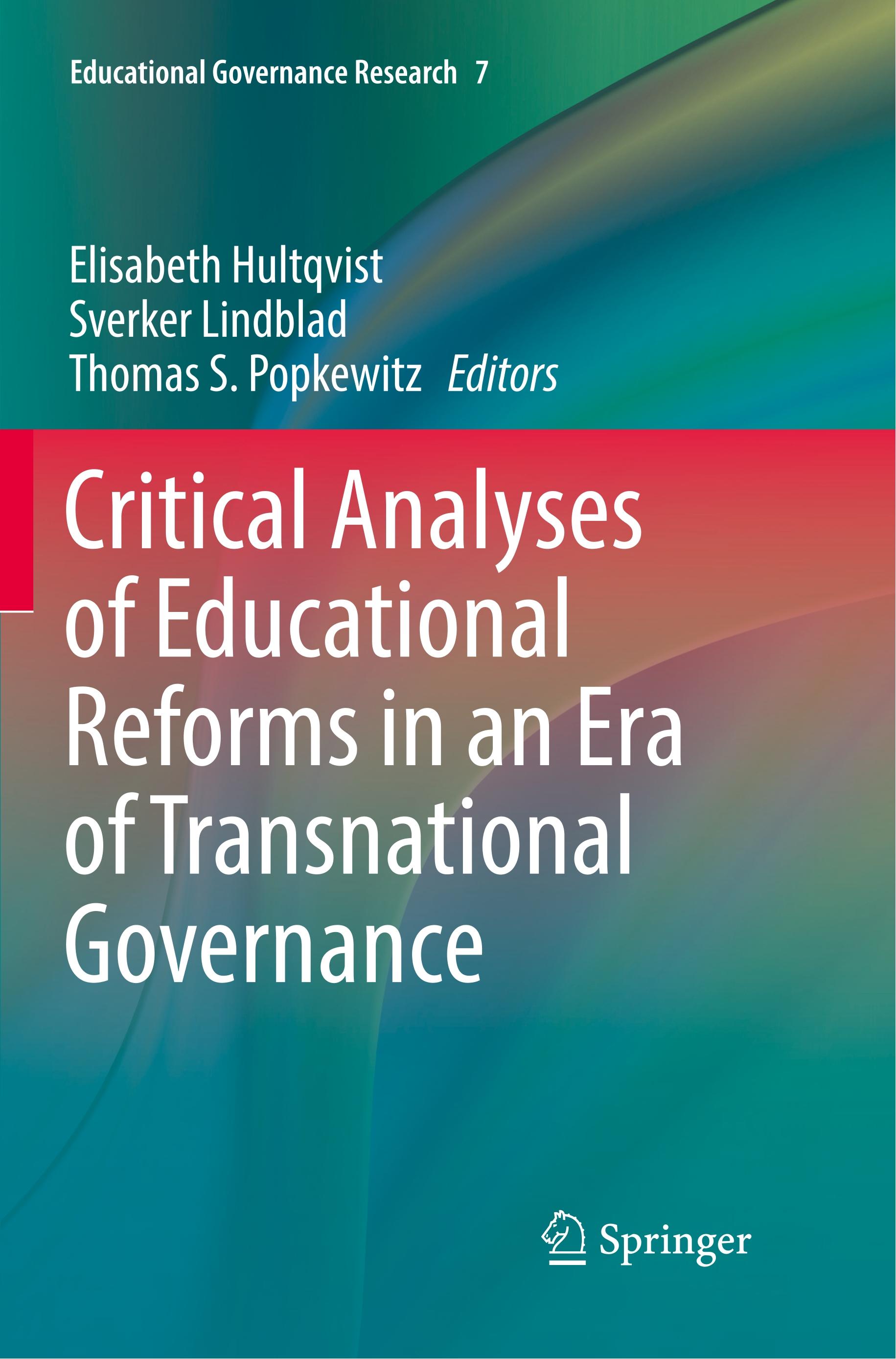 Critical Analyses of Educational Reforms in an Era of Transnational Governance