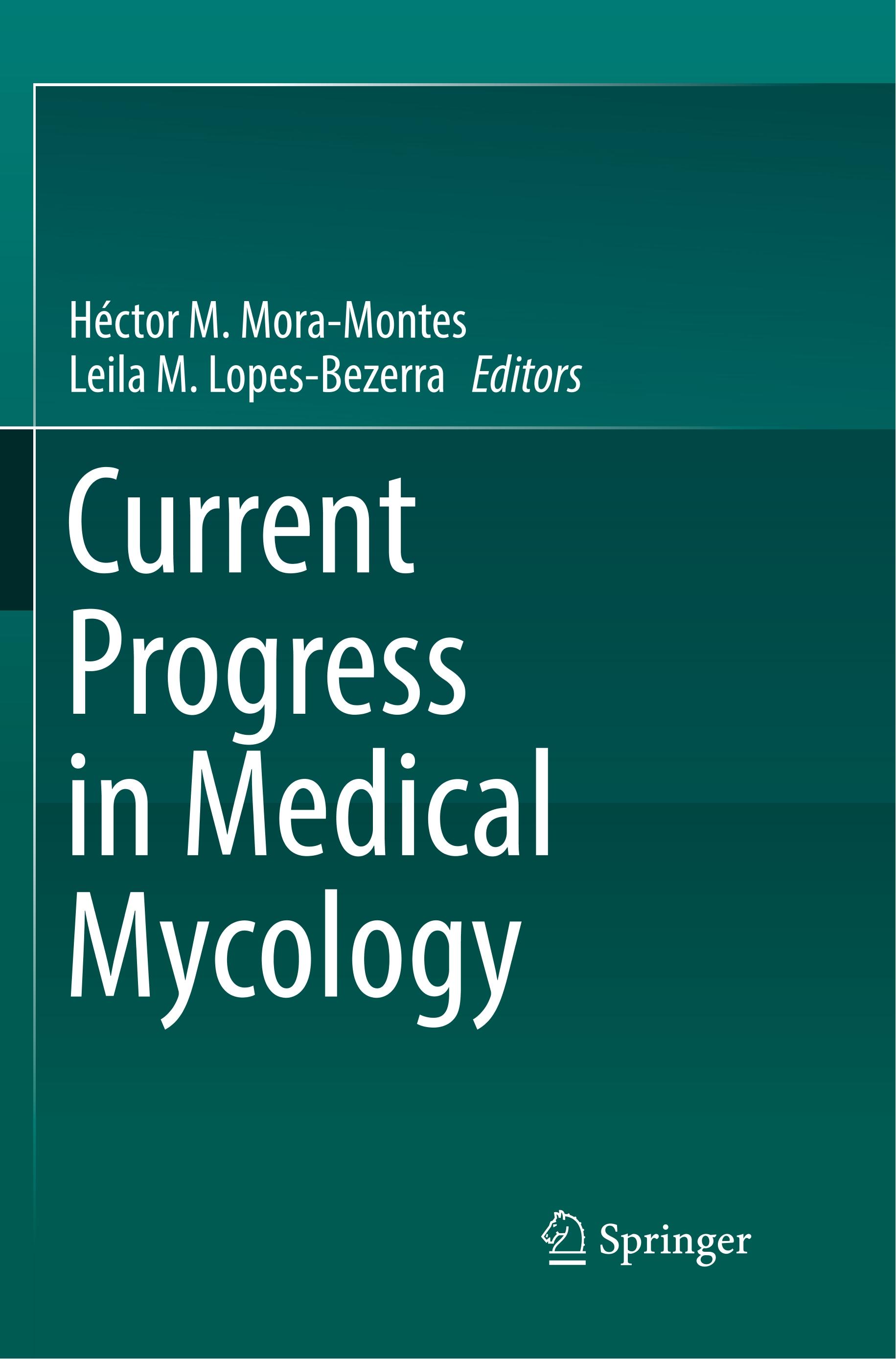 Current Progress in Medical Mycology