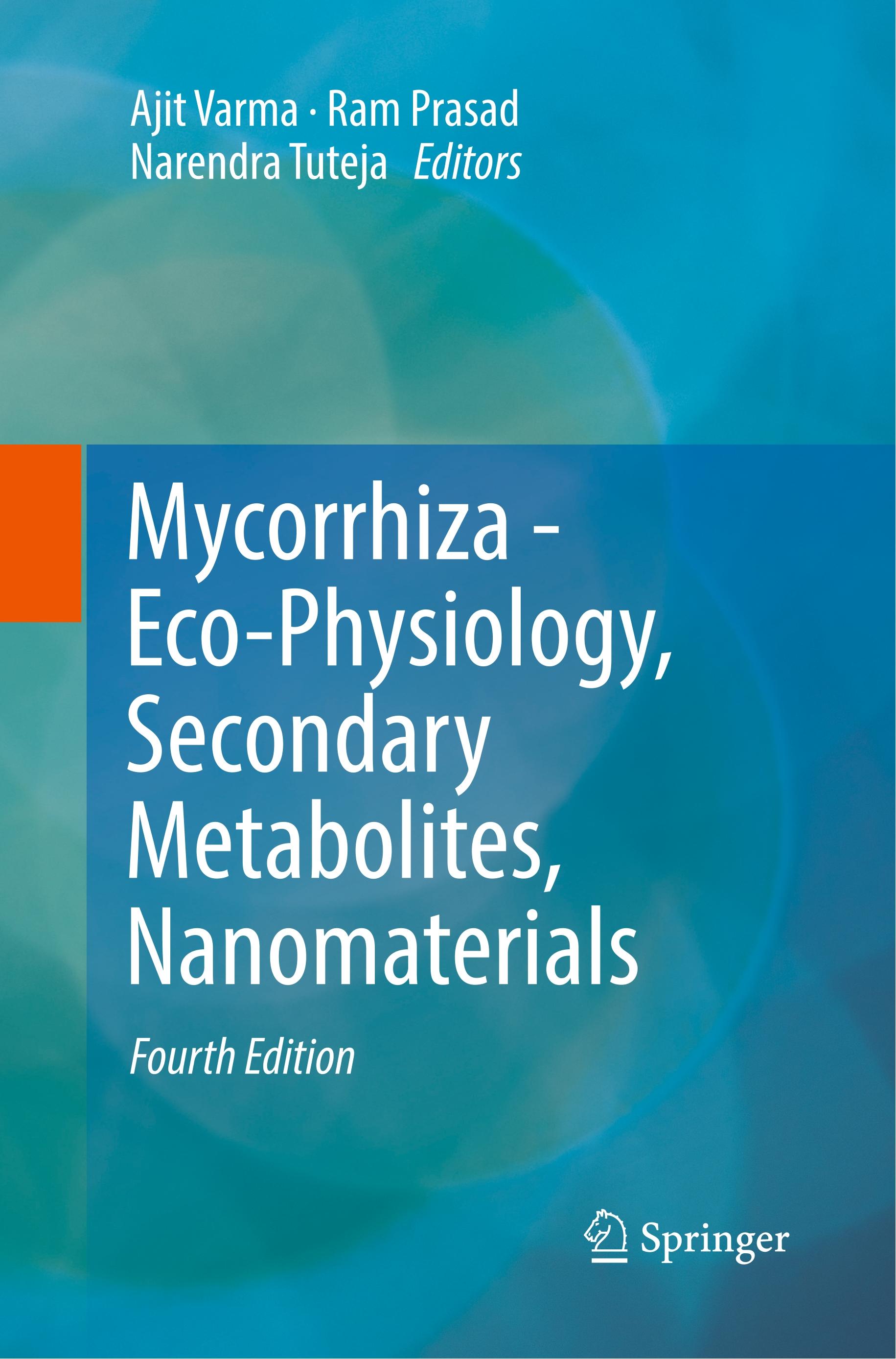 Mycorrhiza - Eco-Physiology, Secondary Metabolites, Nanomaterials