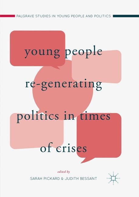 Young People Re-Generating Politics in Times of Crises