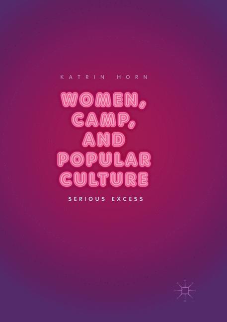 Women, Camp, and Popular Culture