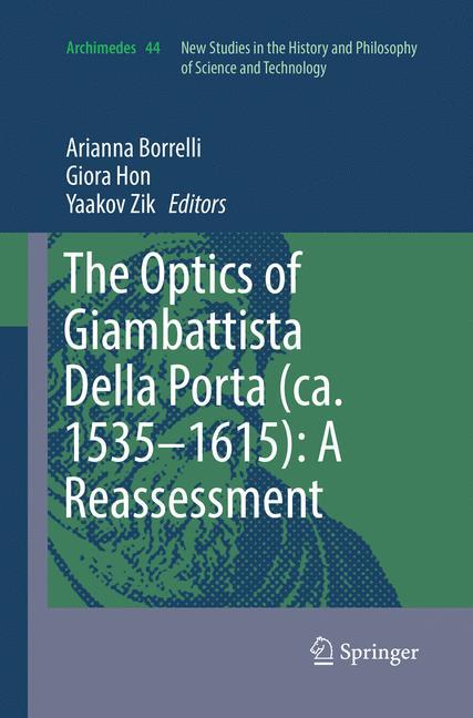 The Optics of Giambattista Della Porta (ca. 1535¿1615): A Reassessment