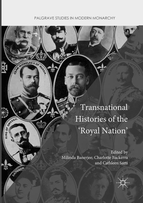 Transnational Histories of the 'Royal Nation'