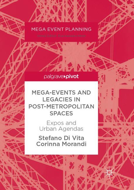 Mega-Events and Legacies in Post-Metropolitan Spaces