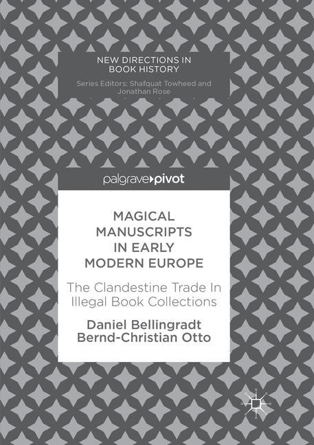 Magical Manuscripts in Early Modern Europe