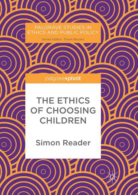 The Ethics of Choosing Children