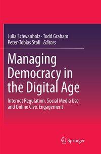 Managing Democracy in the Digital Age