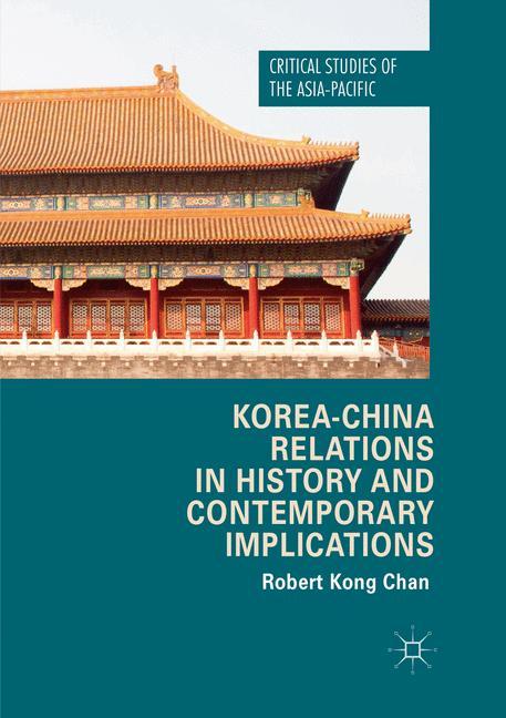 Korea-China Relations in History and Contemporary Implications