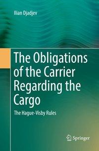 The Obligations of the Carrier Regarding the Cargo