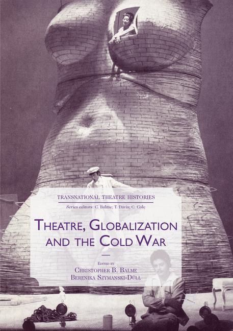 Theatre, Globalization and the Cold War