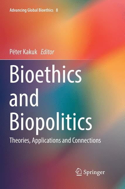 Bioethics and Biopolitics