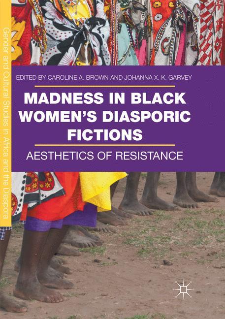 Madness in Black Women¿s Diasporic Fictions