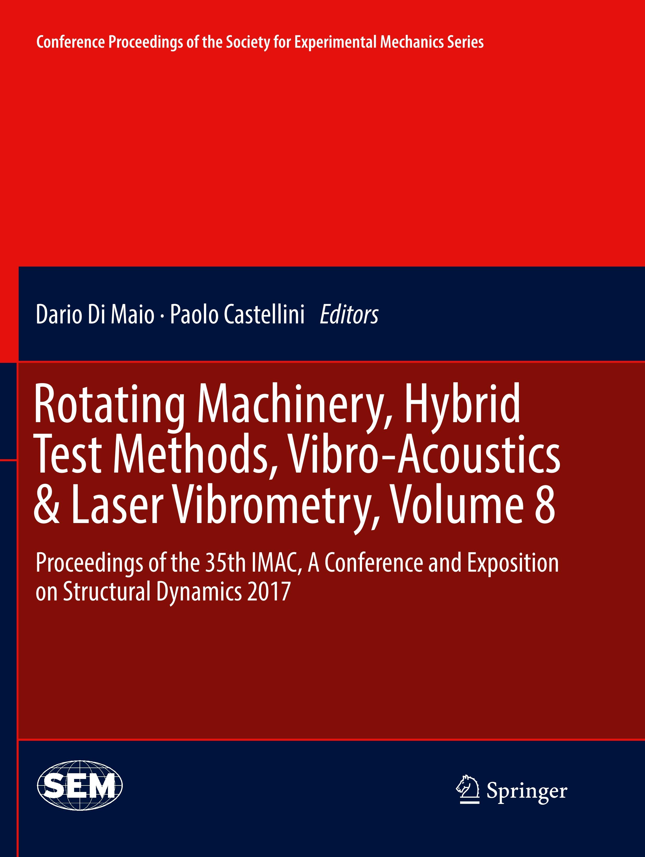 Rotating Machinery, Hybrid Test Methods, Vibro-Acoustics & Laser Vibrometry, Volume 8