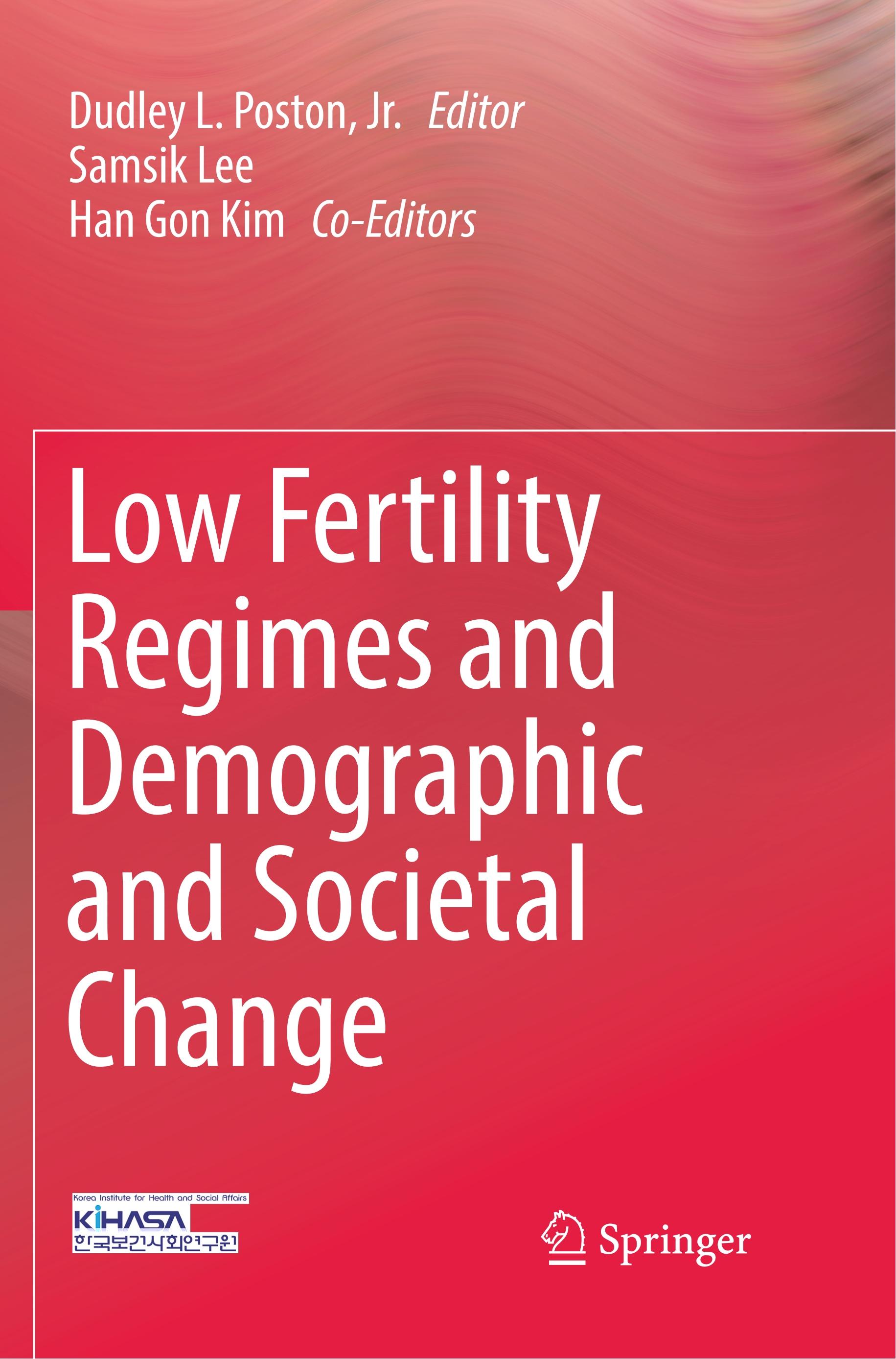 Low Fertility Regimes and Demographic and Societal Change