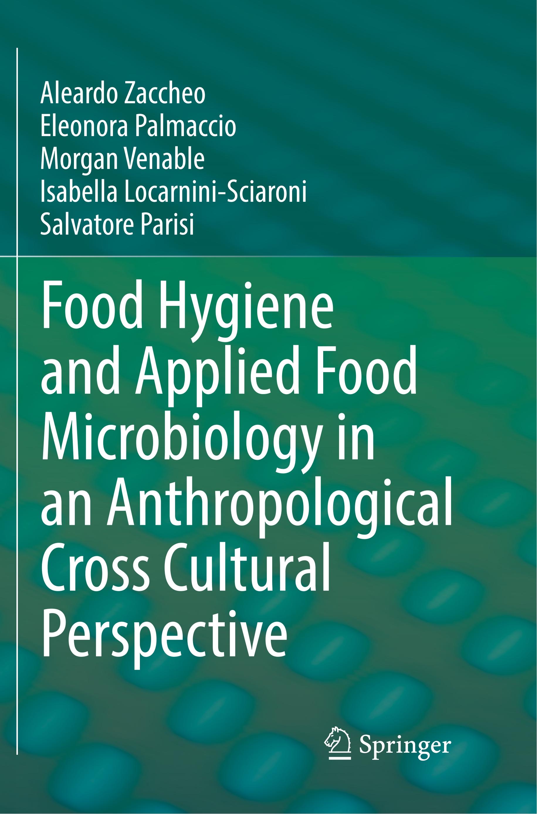 Food Hygiene and Applied Food Microbiology in an Anthropological Cross Cultural Perspective