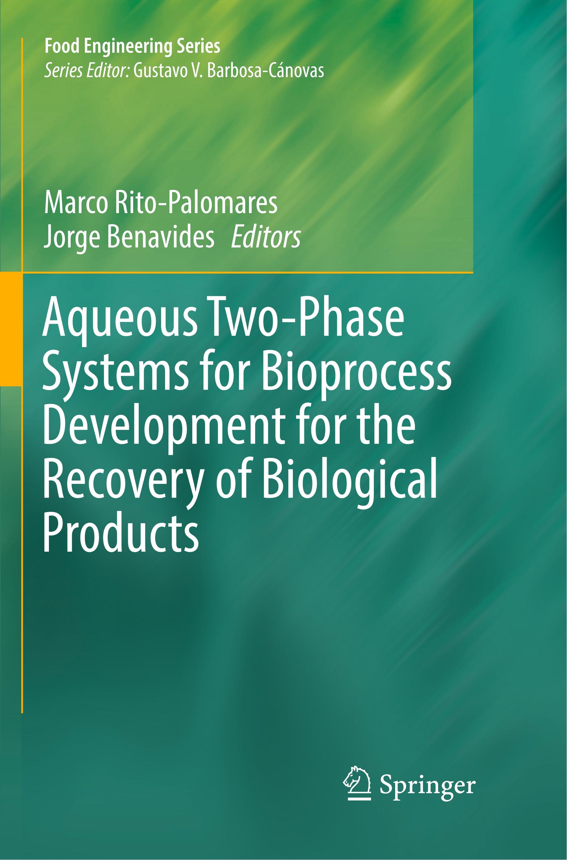 Aqueous Two-Phase Systems for Bioprocess Development for the Recovery of Biological Products