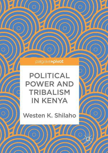 Political Power and Tribalism in Kenya