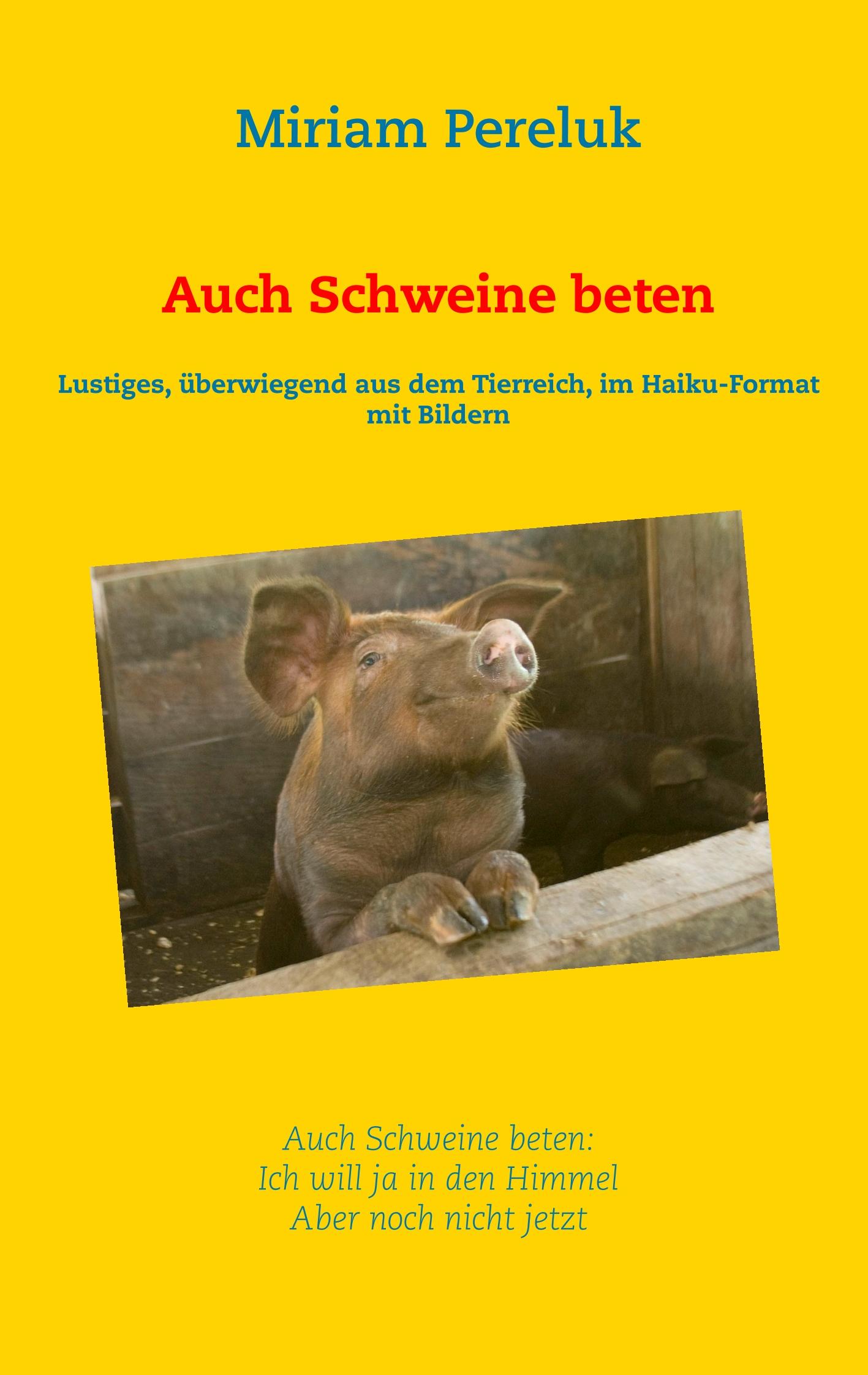 Auch Schweine beten