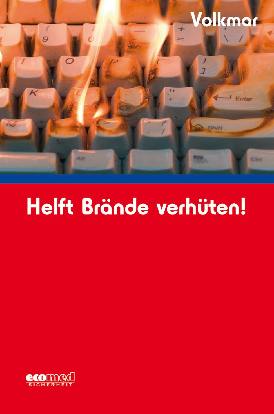 Helft Brände verhüten!