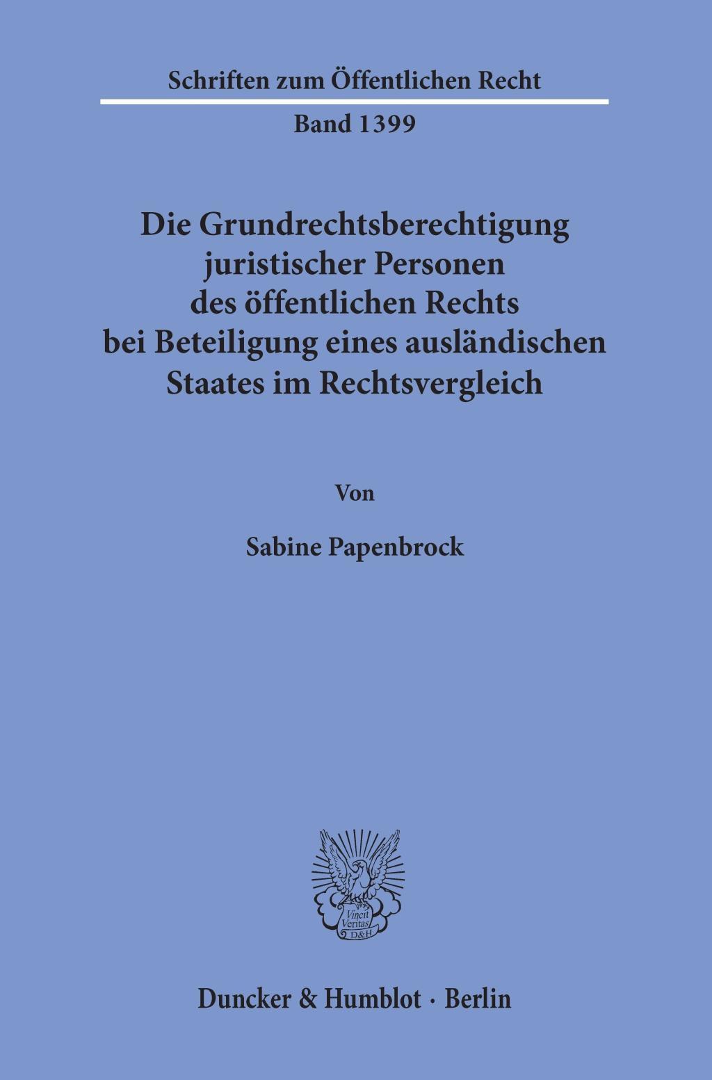 Die Grundrechtsberechtigung juristischer Personen des öffentlichen Rechts bei Beteiligung eines ausländischen Staates im Rechtsvergleich