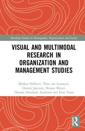 Visual and Multimodal Research in Organization and Management Studies