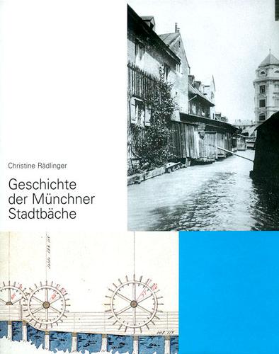 Geschichte der Münchner Stadtbäche