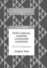 Post-Lingual Chinese Language Learning