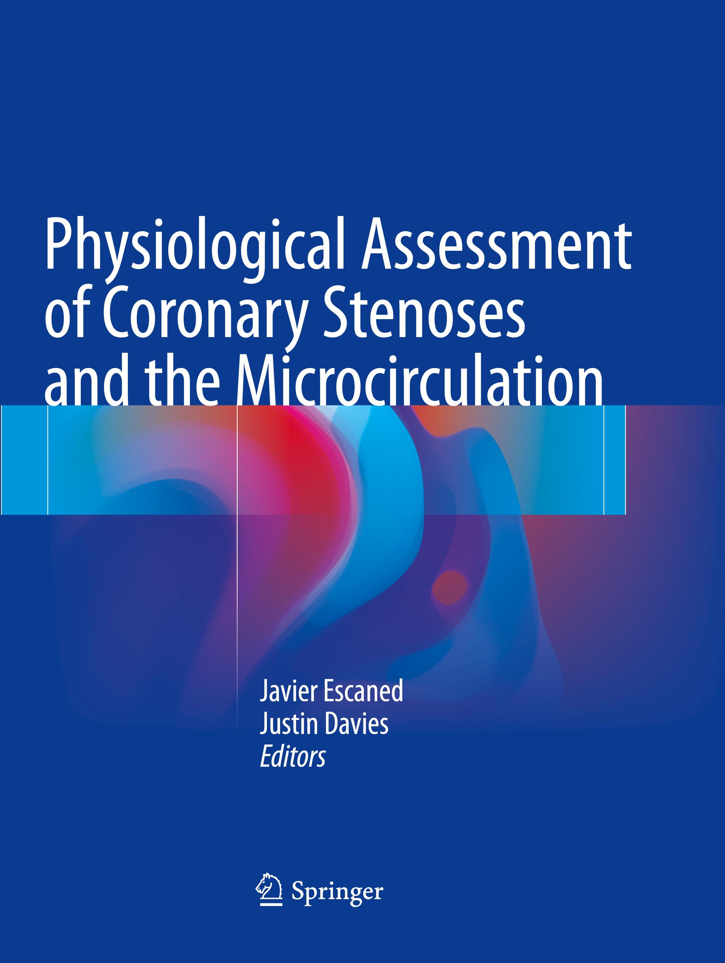 Physiological Assessment of Coronary Stenoses and the Microcirculation