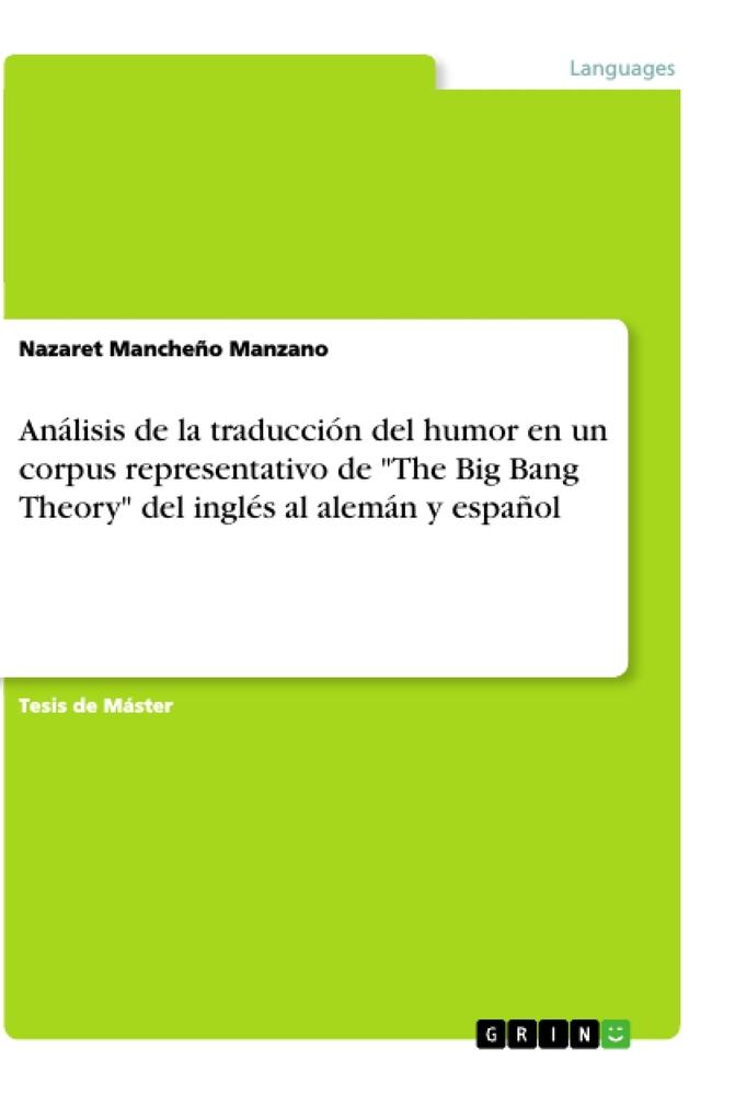 Análisis de la traducción del humor en un corpus representativo de "The Big Bang Theory" del inglés al alemán y español