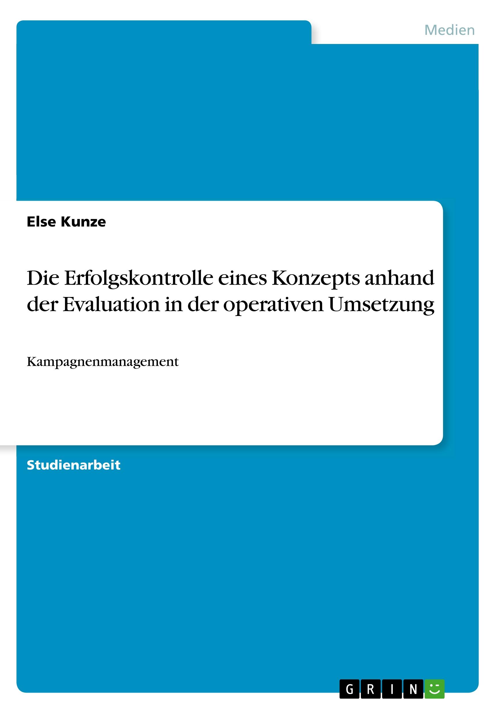 Die Erfolgskontrolle eines Konzepts anhand der Evaluation in der operativen Umsetzung