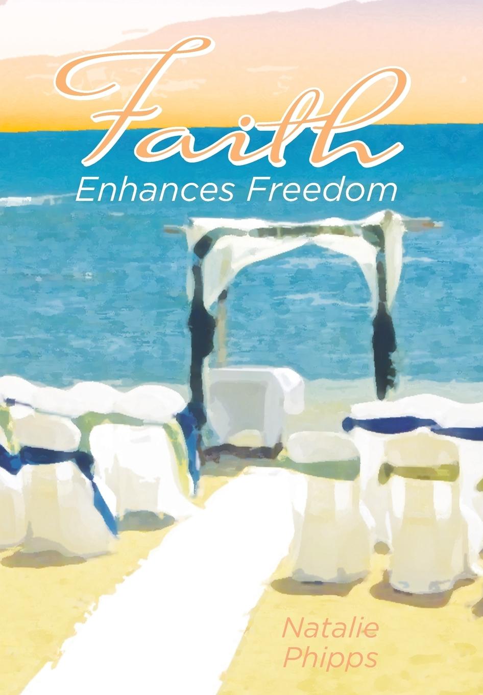 Faith Enhances Freedom