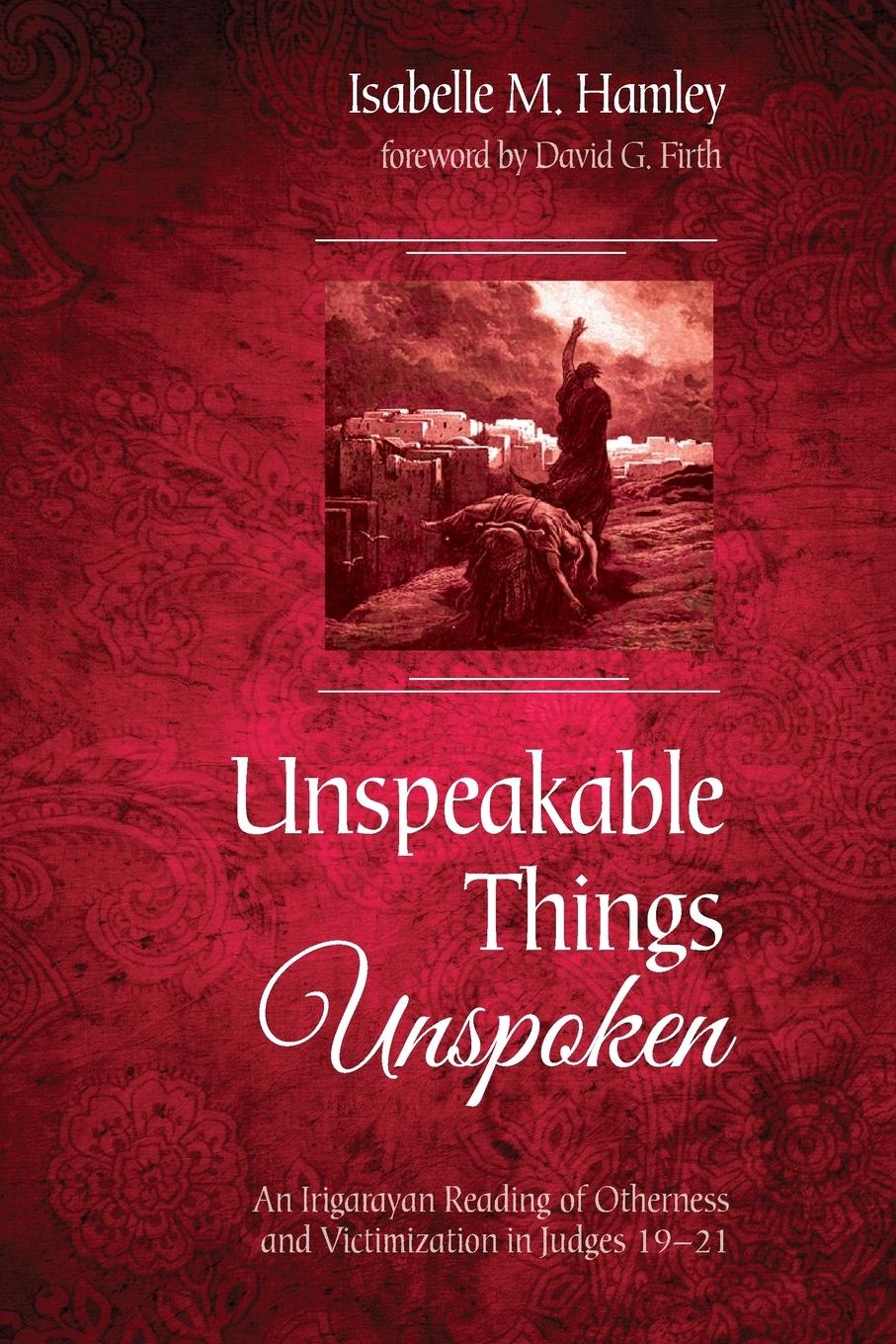 Unspeakable Things Unspoken