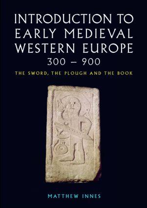 Introduction to Early Medieval Western Europe, 300-900