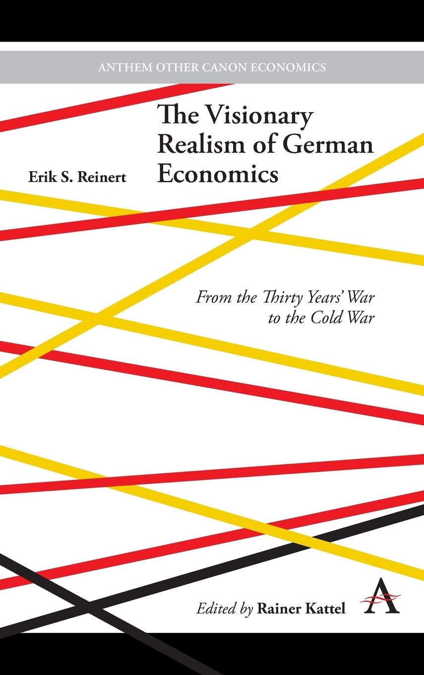 The Visionary Realism of German Economics