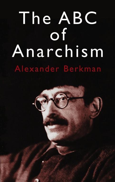 The ABC of Anarchism