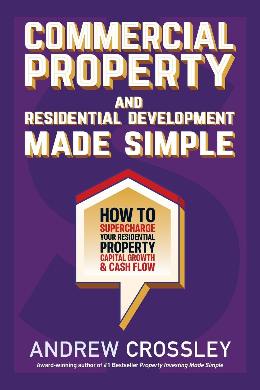 Commercial Property and Residential Development Made Simple