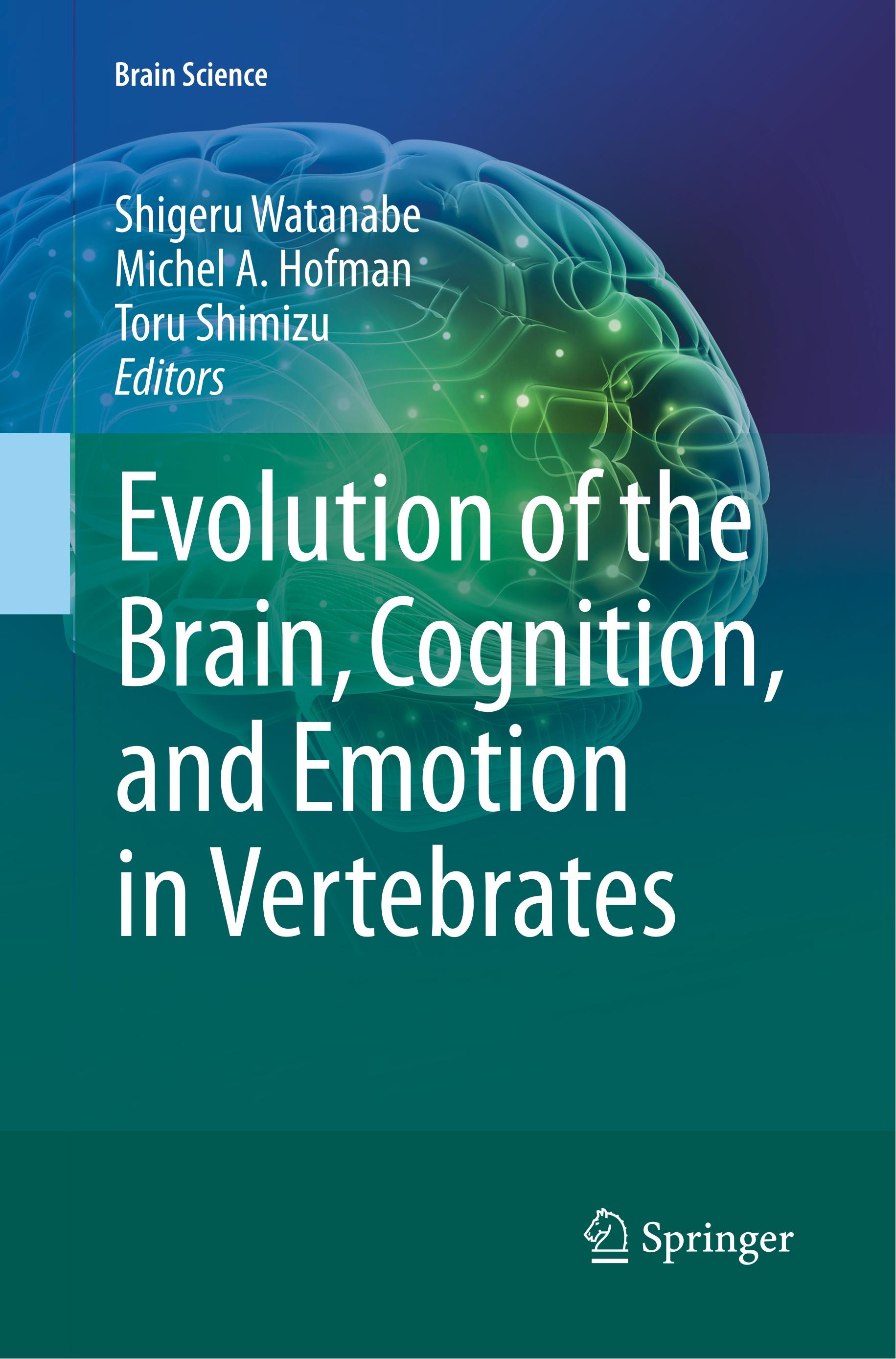 Evolution of the Brain, Cognition, and Emotion in Vertebrates