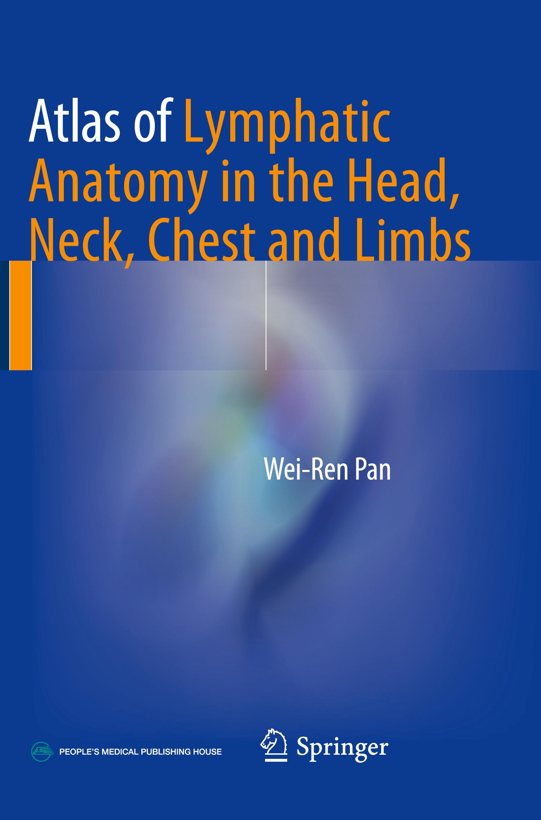 Atlas of Lymphatic Anatomy in the Head, Neck, Chest and Limbs