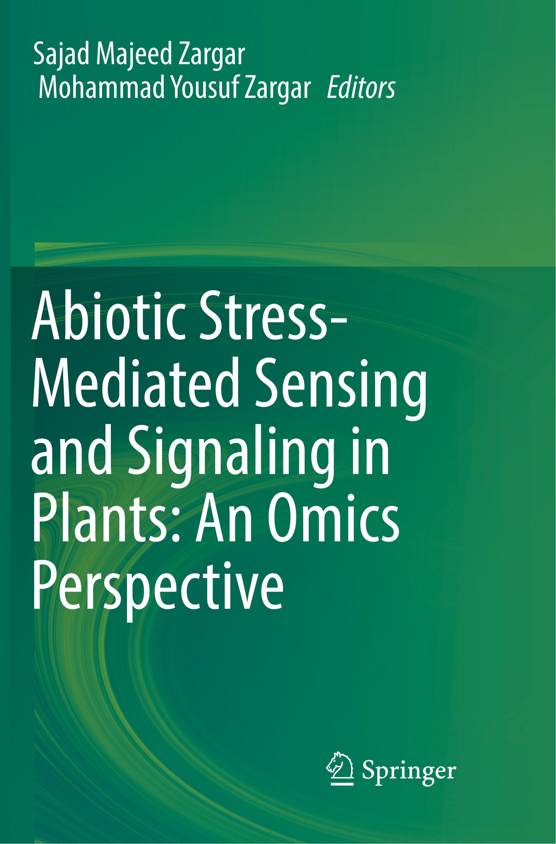 Abiotic Stress-Mediated Sensing and Signaling in Plants: An Omics Perspective