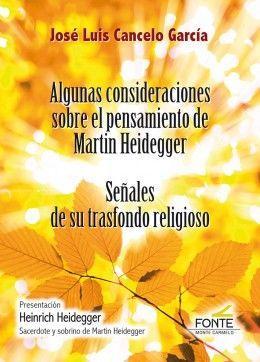 Algunas consideraciones sobre el pensamiento de Martin Heidegger : señales de su trasfondo religioso