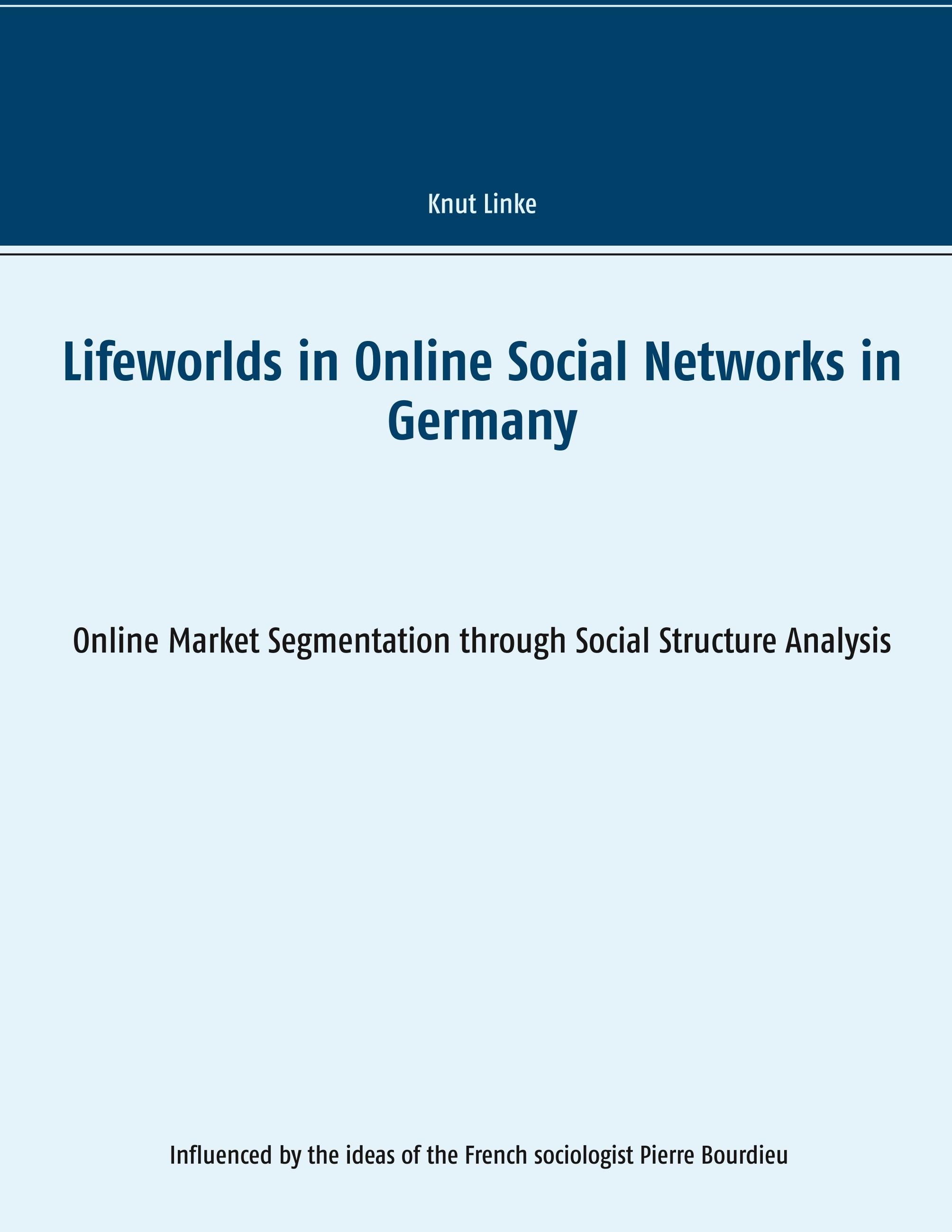 Lifeworlds in Online Social Networks in Germany